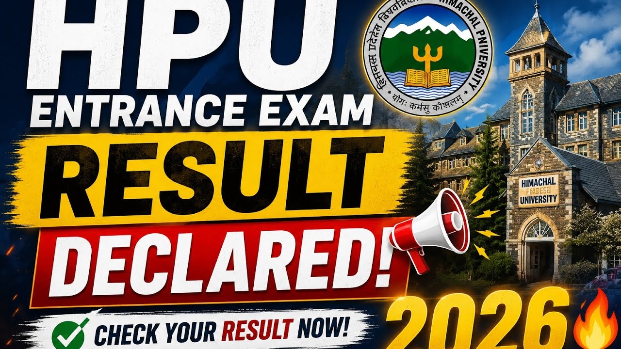 HPU Shimla Declares Entrance Exam Results 2026 🔥