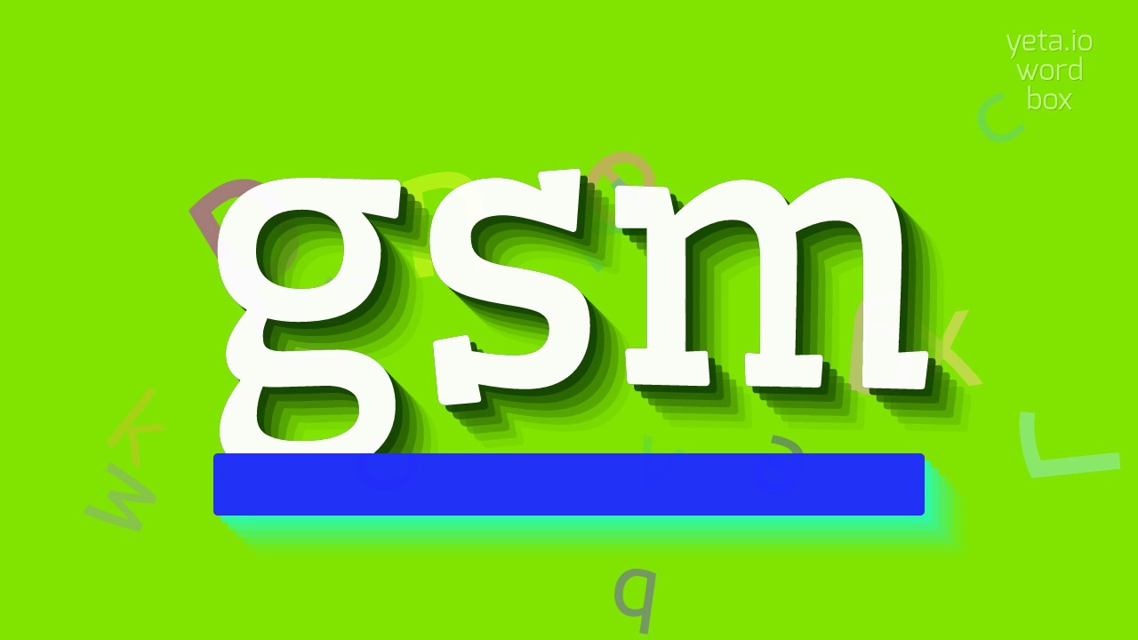 HOW TO PRONOUNCE GSM? #gsm
