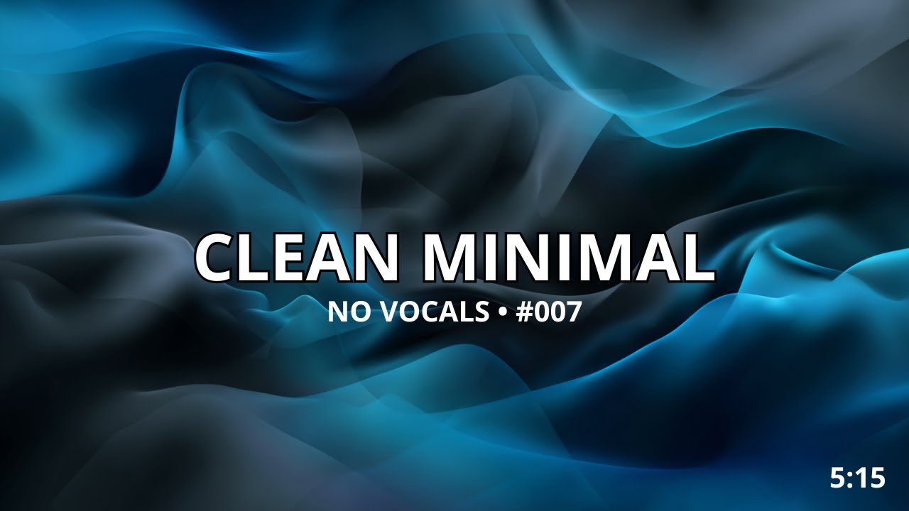 Clean Minimal — Minimal Deep House for Work & Focus (No Vocals) | WorkWaves #007