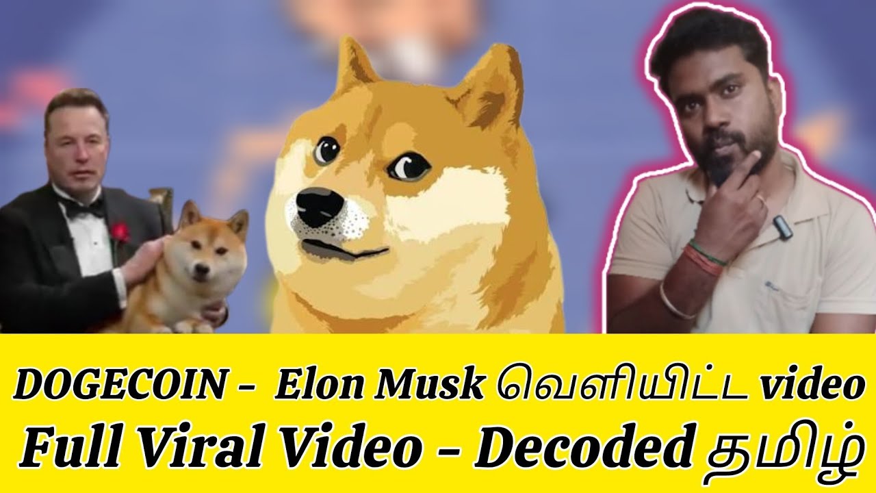 Elon Musk posts Viral Dogecoin Video | Full decoding in Tamil | Spoiler Warning - Karma Crypto Tamil