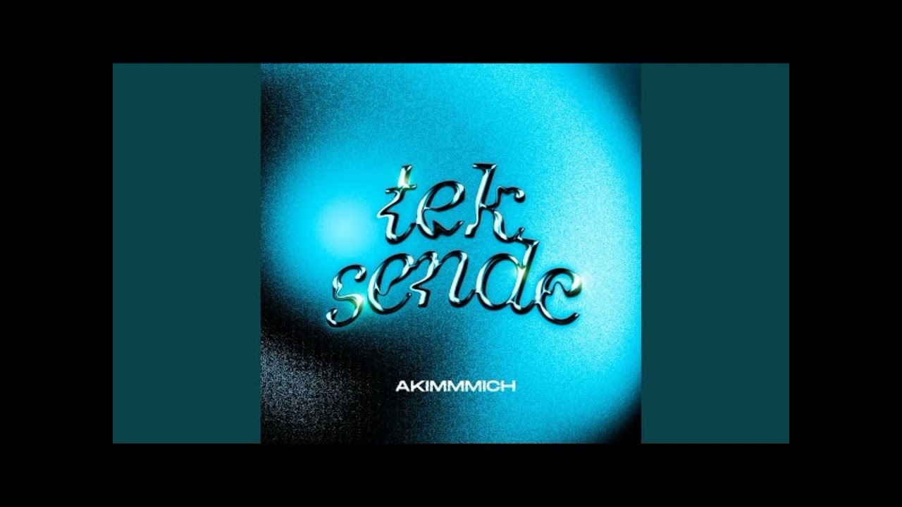 Tek sende (akimmmich)