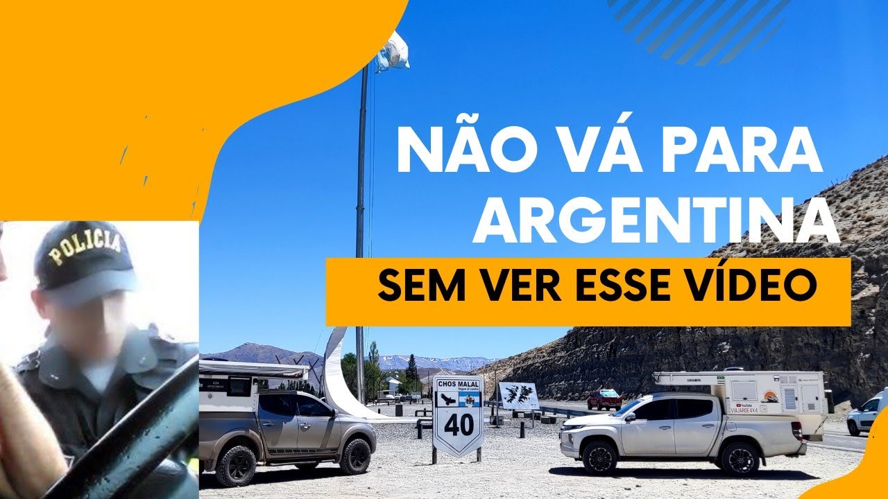 ARGENTINA CUIDADOS E DICAS para viajar de carro - Estradas 2023