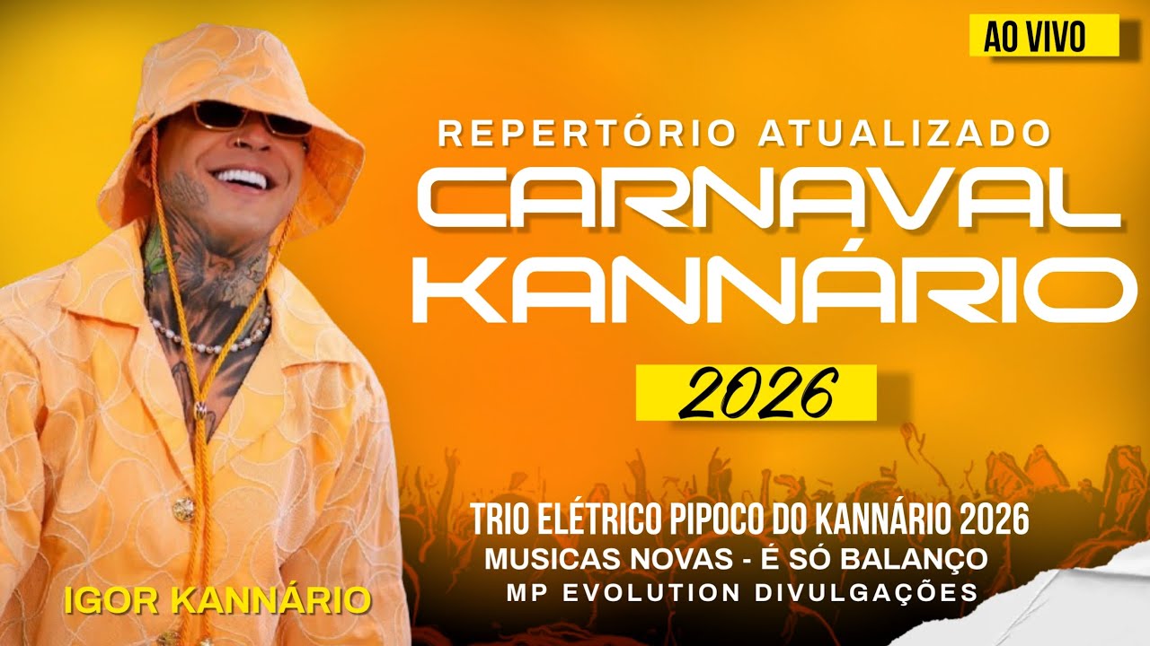 IGOR KANNÁRIO REPERTÓRIO ATUALIZADO CARNAVAL ( MUSICAS NOVAS 2026 )