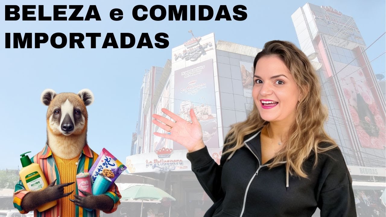 Comidinhas Importadas e produtos de Beleza no Paraguai