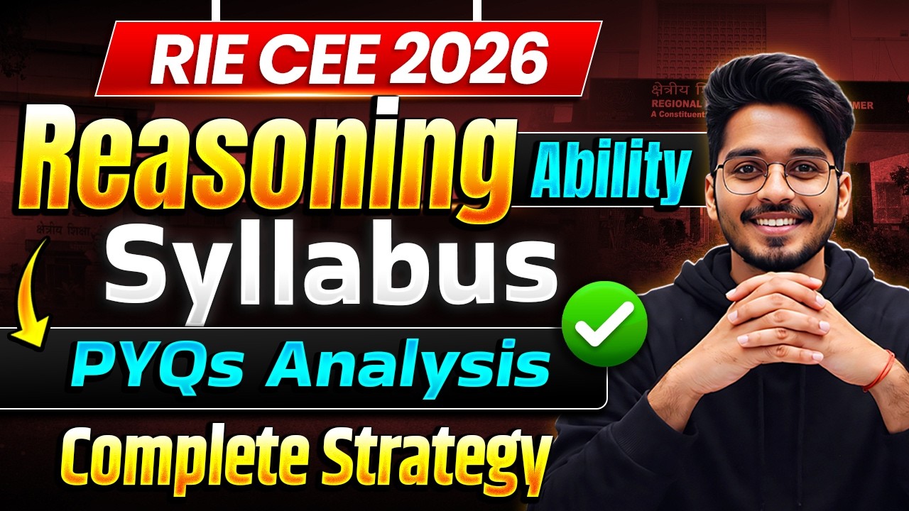 RIE CEE/NCERT B.Ed 2026 | Reasoning Ability Syllabus 📃& PYQs Analysis ✅ Complete Study Strategy