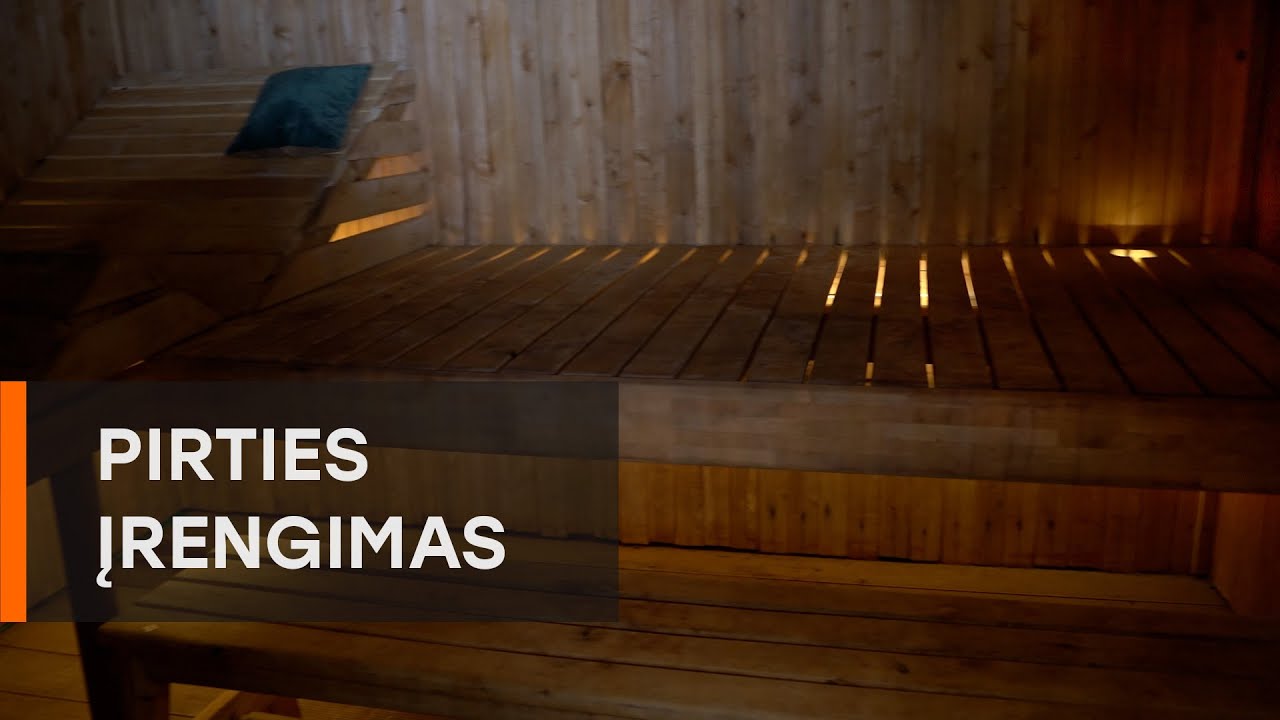 Pirties įrengimas