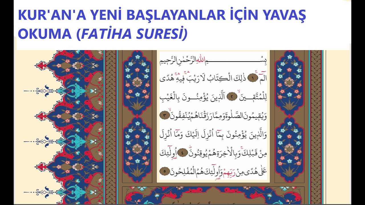 Kur'an'a yeni başlayanlar için yavaş okuma ( Fatiha suresi tecvidli yavaş okuma)