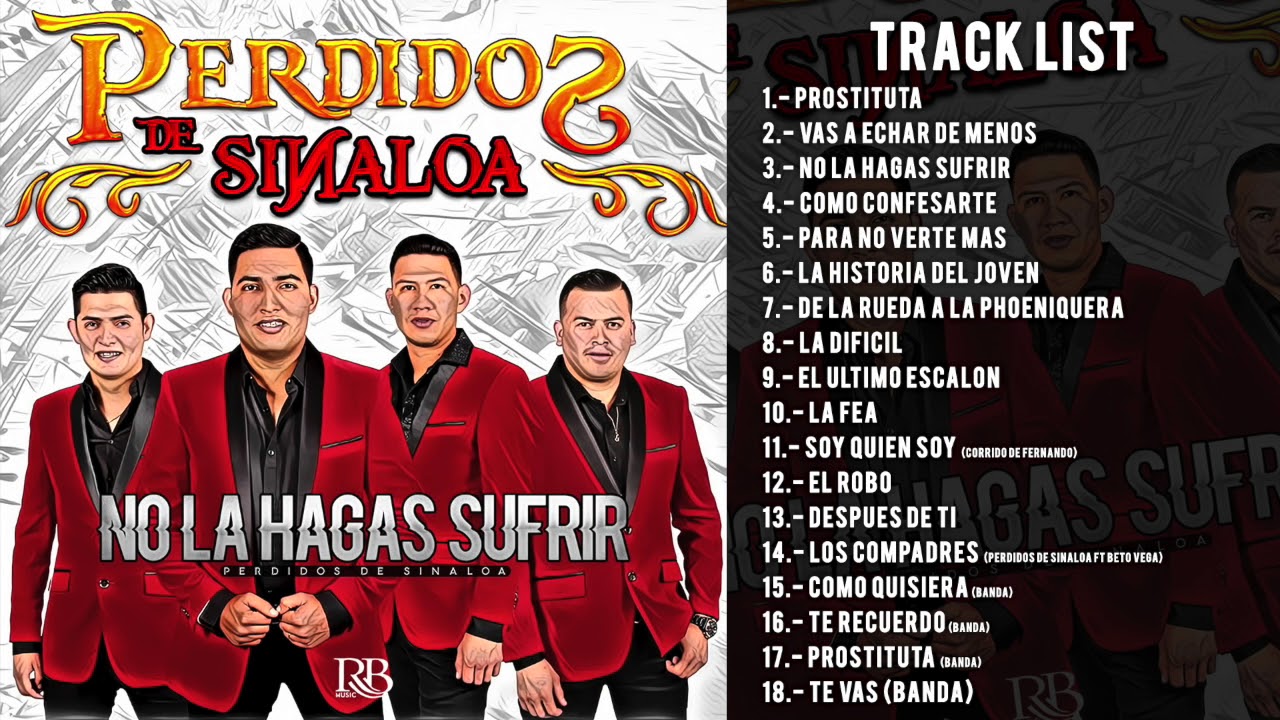 Perdidos De Sinaloa - No Lo Hagas Sufrir (Disco Completo)