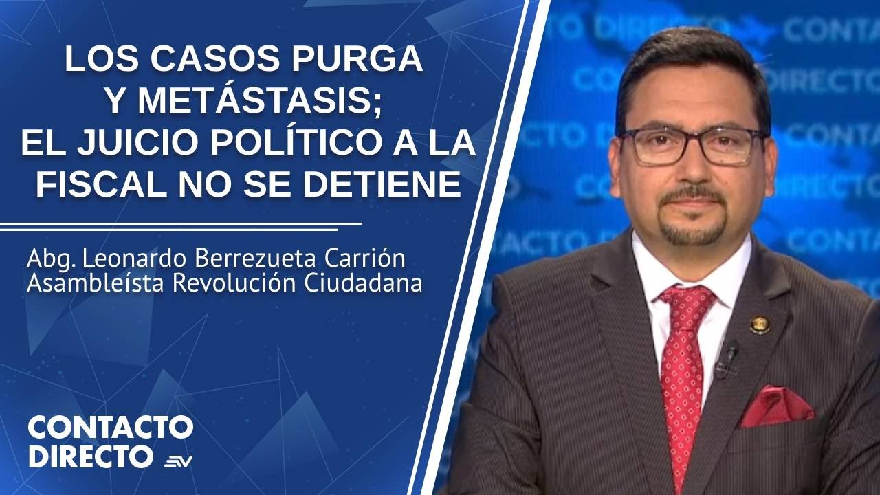 Entrevista con Leonardo Berrezueta - Asambleísta Revolución Ciudadana | Contacto Directo | Ecuavisa