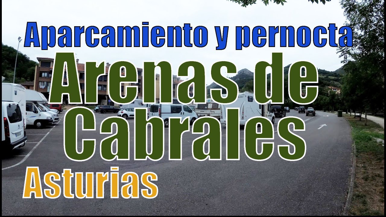 Aparcamiento y pernocta de Autocaravanas en Arenas de Cabrales (Asturias, España)