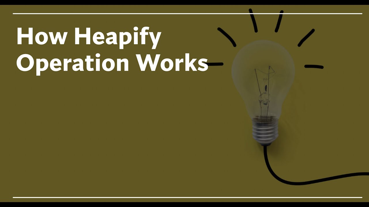 How Heapify Operation Works | Quick Explanation