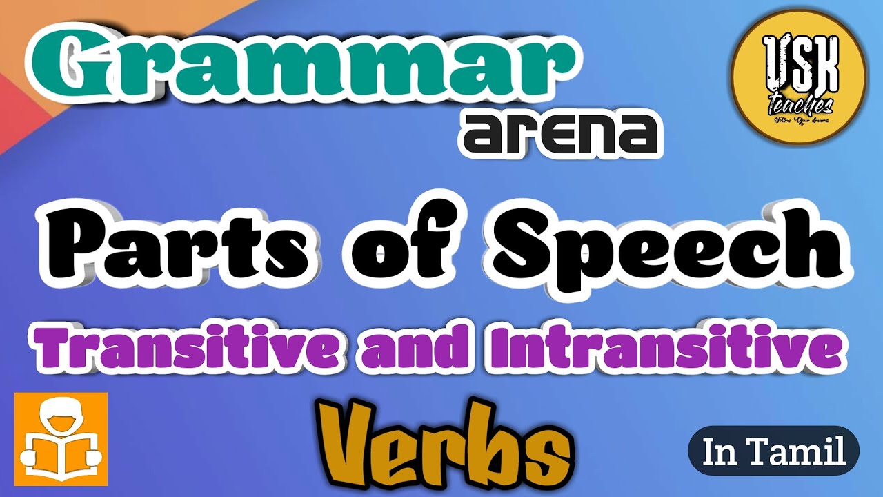 Parts of Speech | Transitive and Intransitive Verbs [Tamil] | SamacheerKalvi | Tnpsc General English