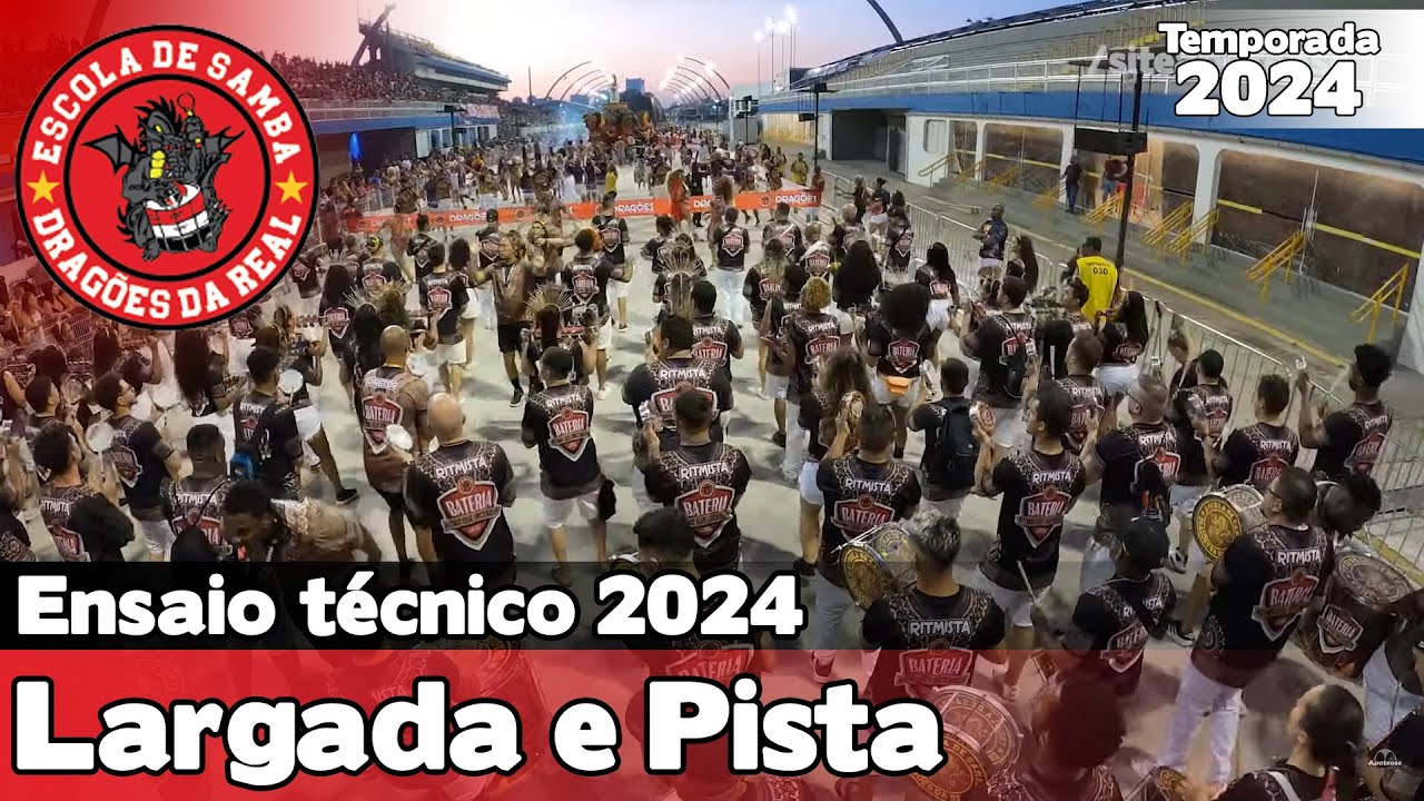 Dragões da Real 2024 | Largada e Pista - Ensaio Técnico | Samba ao vivo - #ETSP24