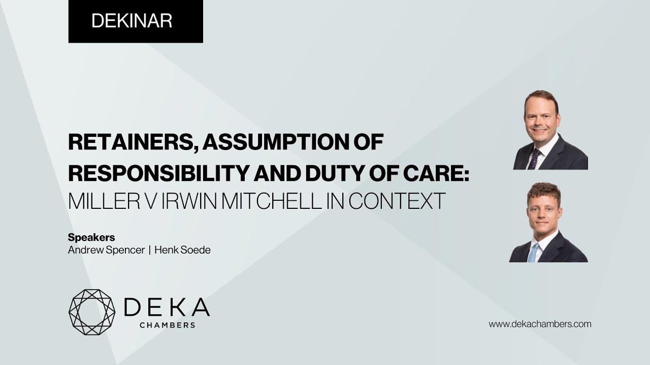 Retainers, Assumption of Responsibility and Duty of Care: Miller v Irwin Mitchell in context