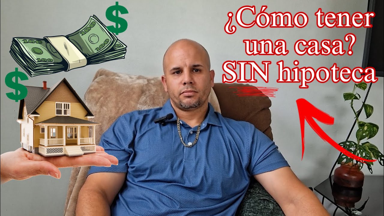 Cómo tener tu casa salda sin hipoteca? 🏠