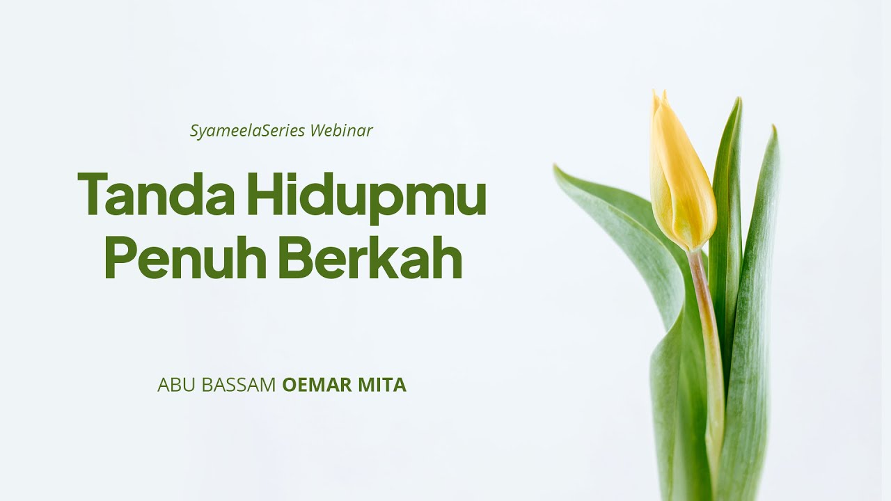 KAJIAN TEMATIK : TANDA HIDUPMU PENUH BERKAH
