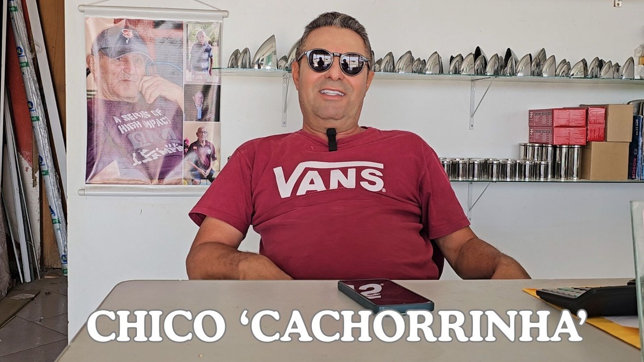 CONVERSA BOA E CHEIA DE HISTÓRIAS COM CHICO ''CACHORRINHA''