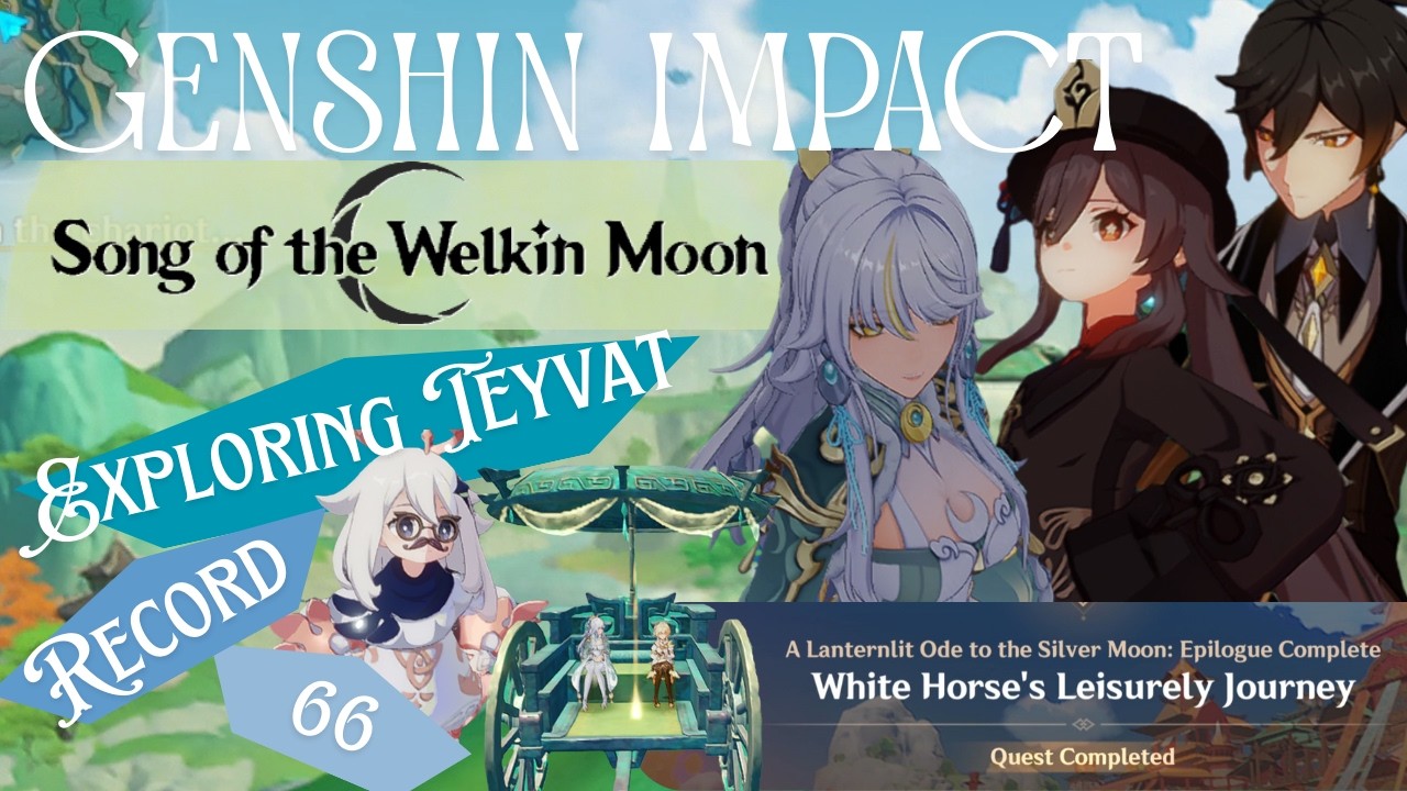 Genshin Impact Song of the Welkin Moon Series: Exploring Teyvat Record 66