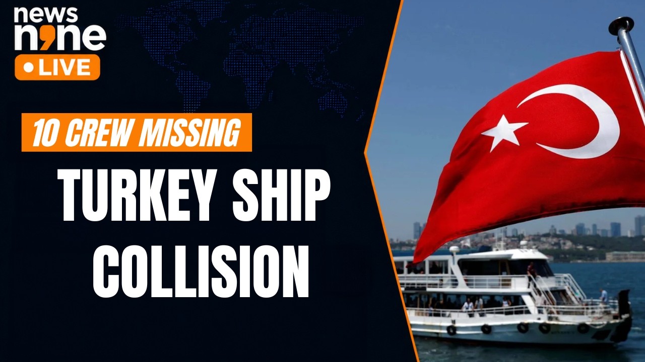 Turkey Ship Collision: Vessel Feared Sunk, 10 Crew Members Missing Off Istanbul | News9