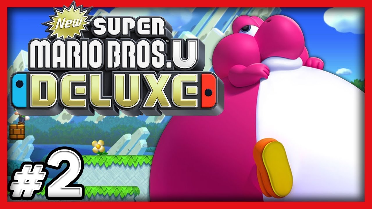 New Super Mario Bros U Deluxe - #2 - CHONKS AHOY!! (4 Player Switch Gameplay)