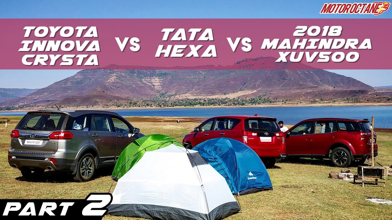 2018 Tata Hexa vs Mahindra XUV500 2018 vs Toyota Innova Comparison PART 2 | MotorOctane
