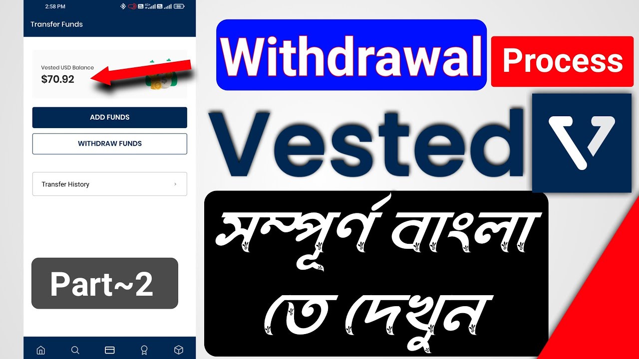 Vested US dollar Withdrawal proces part 2 Video