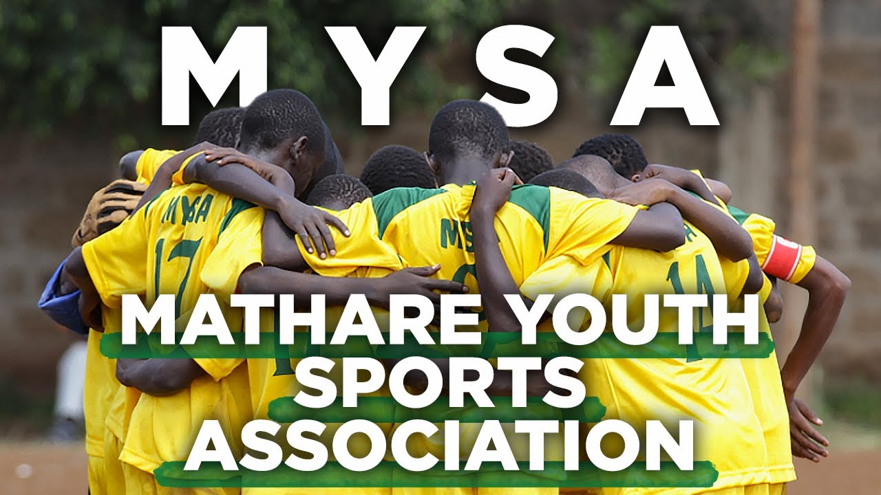 MYSA - Mathare Youth Sports Association - Laureus #REALHEROES
