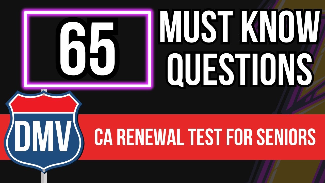 California DMV Renewal Test for Seniors 2026 (65 Difficult Questions)