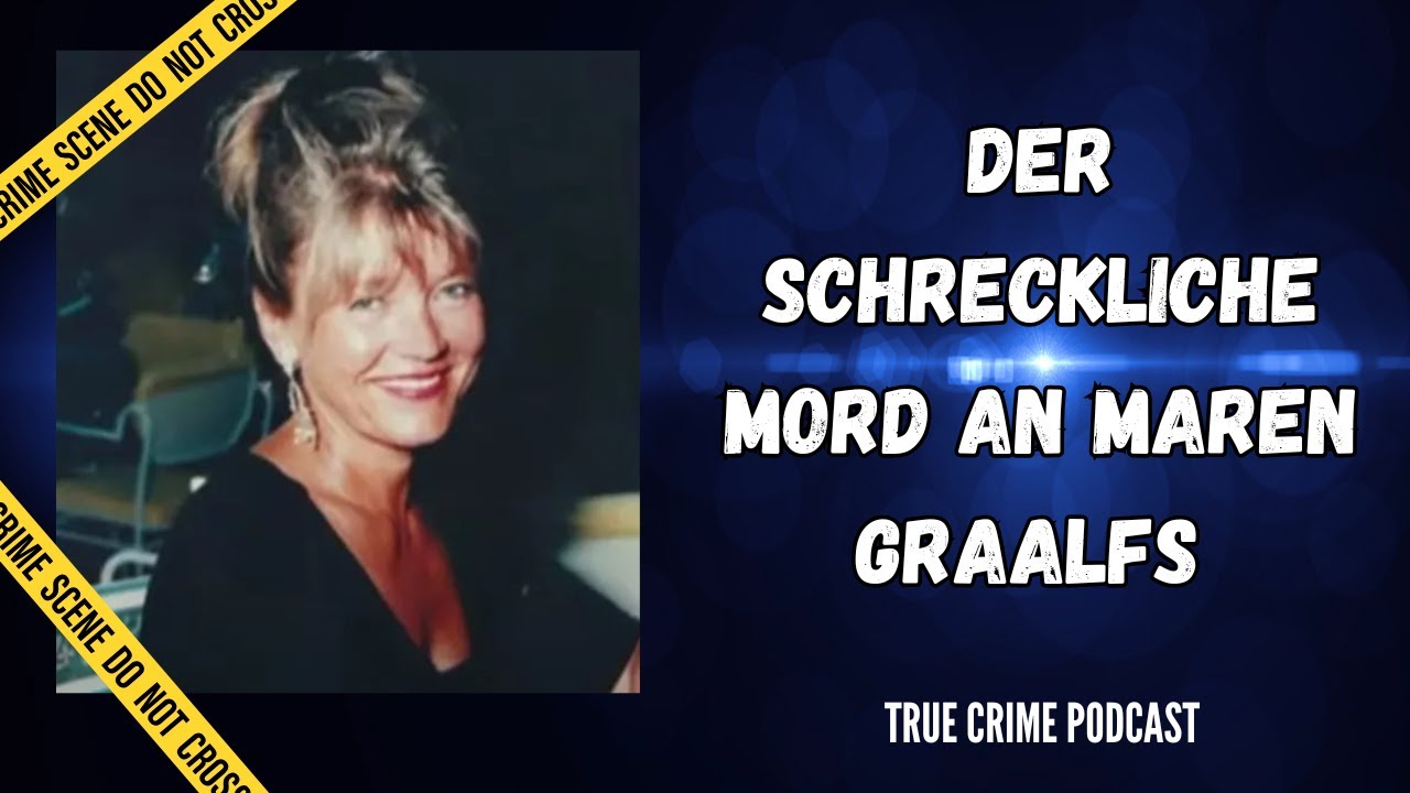 Der schreckliche Mord an Maren Graalfs - True Crime Podcast Cold Case