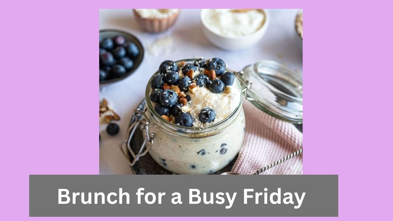 A Healthy Brunch Option for a Busy  Day || Over Night Oats For Brunch