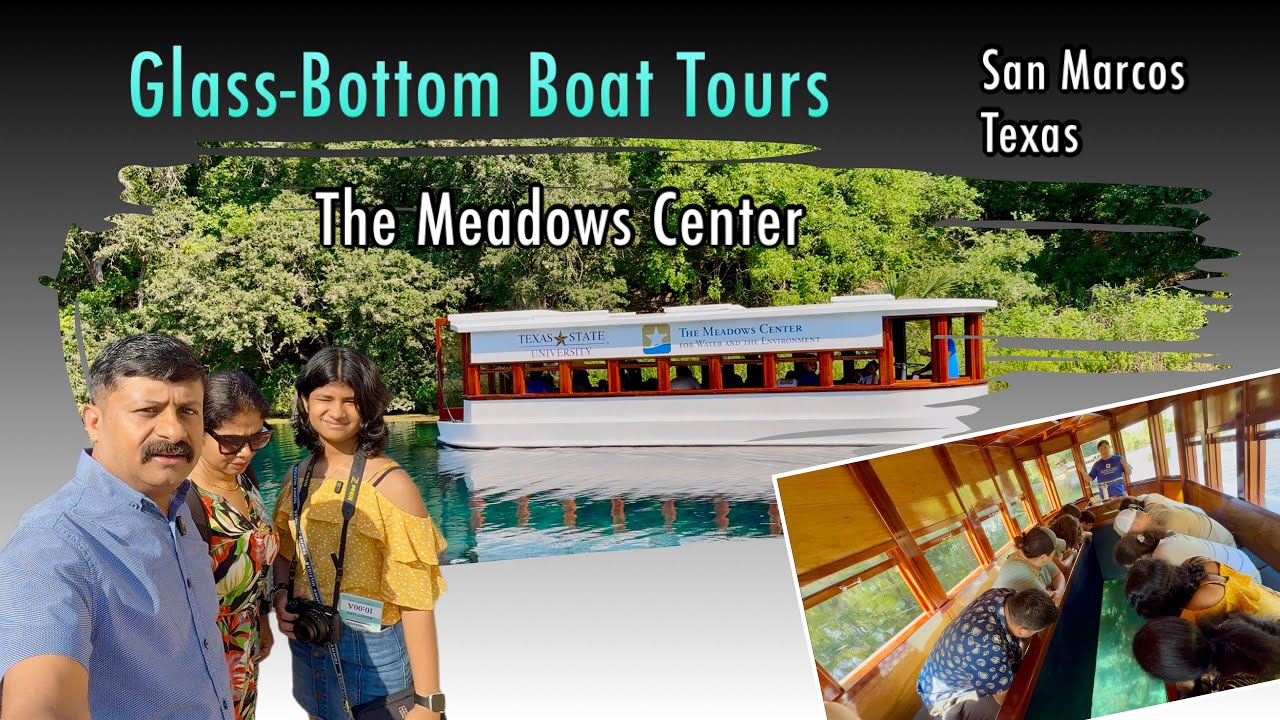 Glass-Bottom Boat Tours | 4.15 hours drive from Dallas | The Meadows Center San Marcos TX