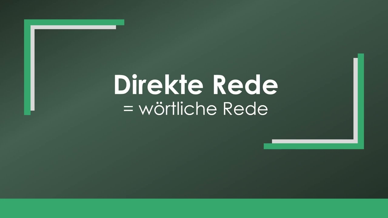 Direkte Rede einfach und kurz erkl&auml;rt