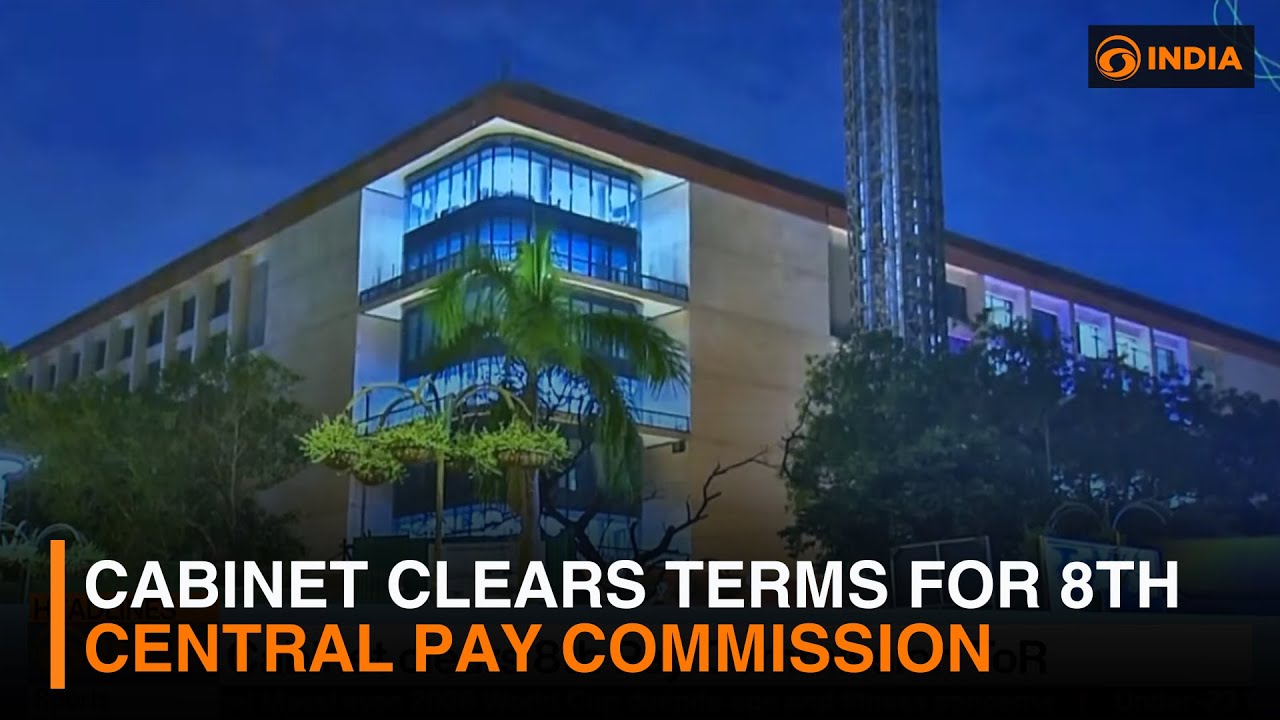 Cabinet clears terms for 8th Central Pay Commission & more updates | DD India Live