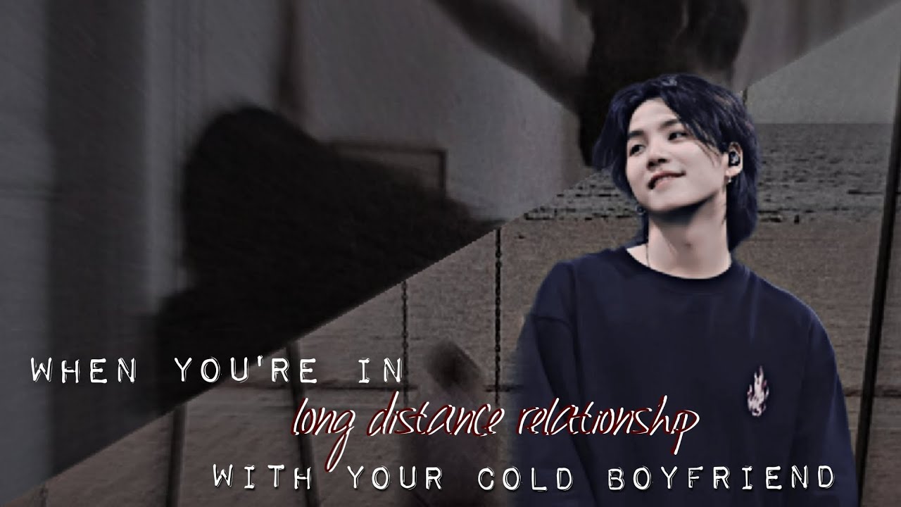 when you're in a long-distance relationship with your boyfriend (yoongi/suga) one-shot ff