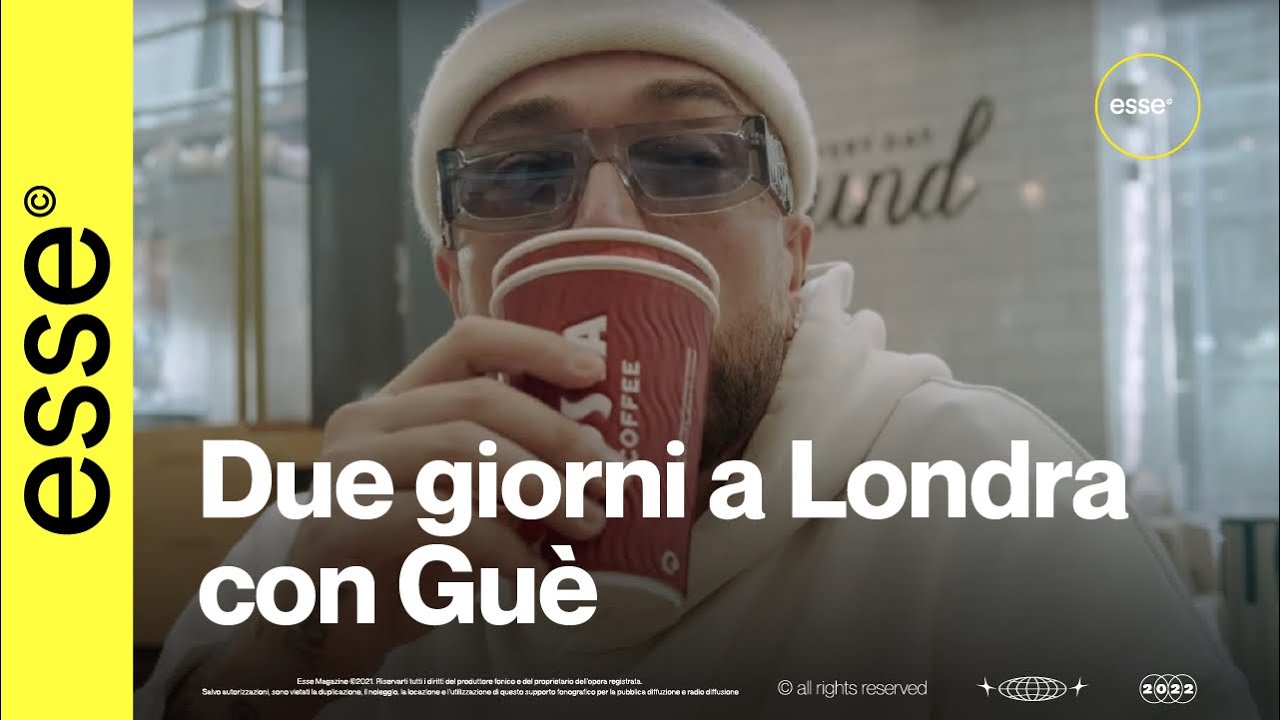 A Londra con Guè | ESSE