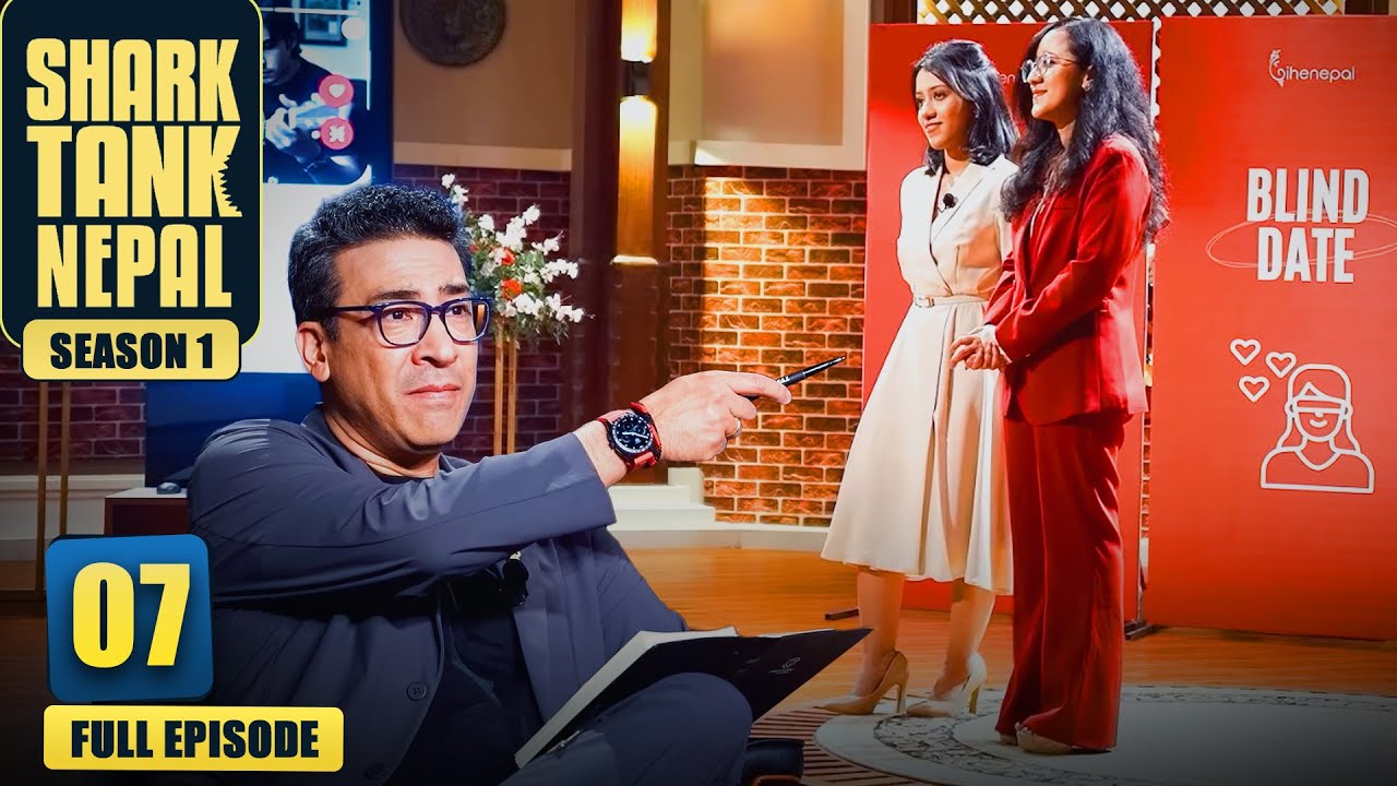 Shark Tank Nepal Season 1 | Full Episode 7 | New Show
