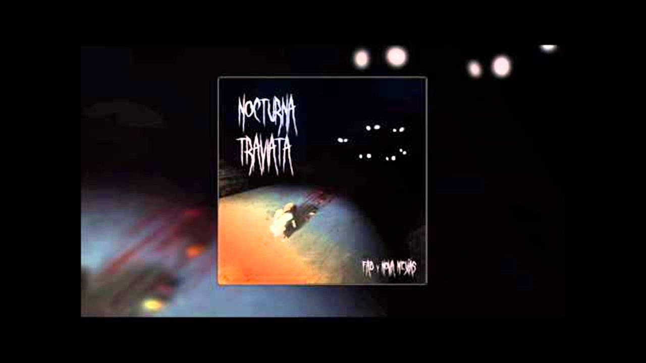 Fab y Nova Mejias - Nocturna Traviata (2013) [Completo]