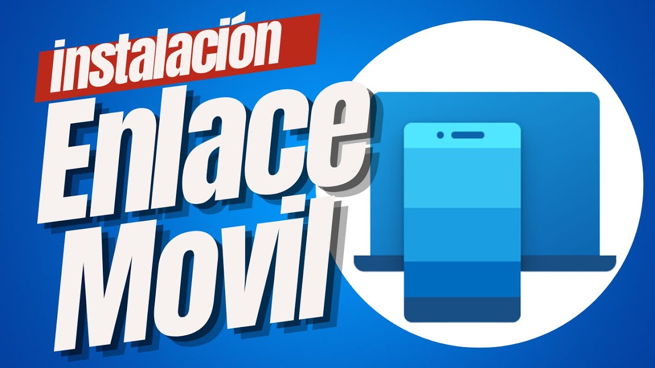 INSTALACI&Oacute;N ENLACE M&Oacute;VIL - La MEJOR APPLICACI&Oacute;N para ENVIAR ARCHIVOS de tu M&Oacute;VIL A WINDOWS