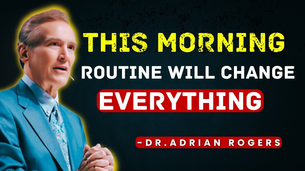 Do THIS Every Morning to Change Your Life | Adrian Roger