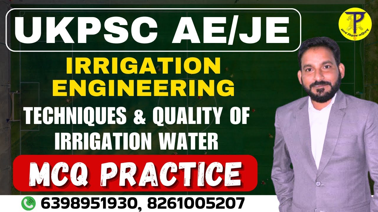 UKPSC JE | Irrigation Engineering |Techniques & Quality of Irrigation Water MCQ | अभियन्ता Batch
