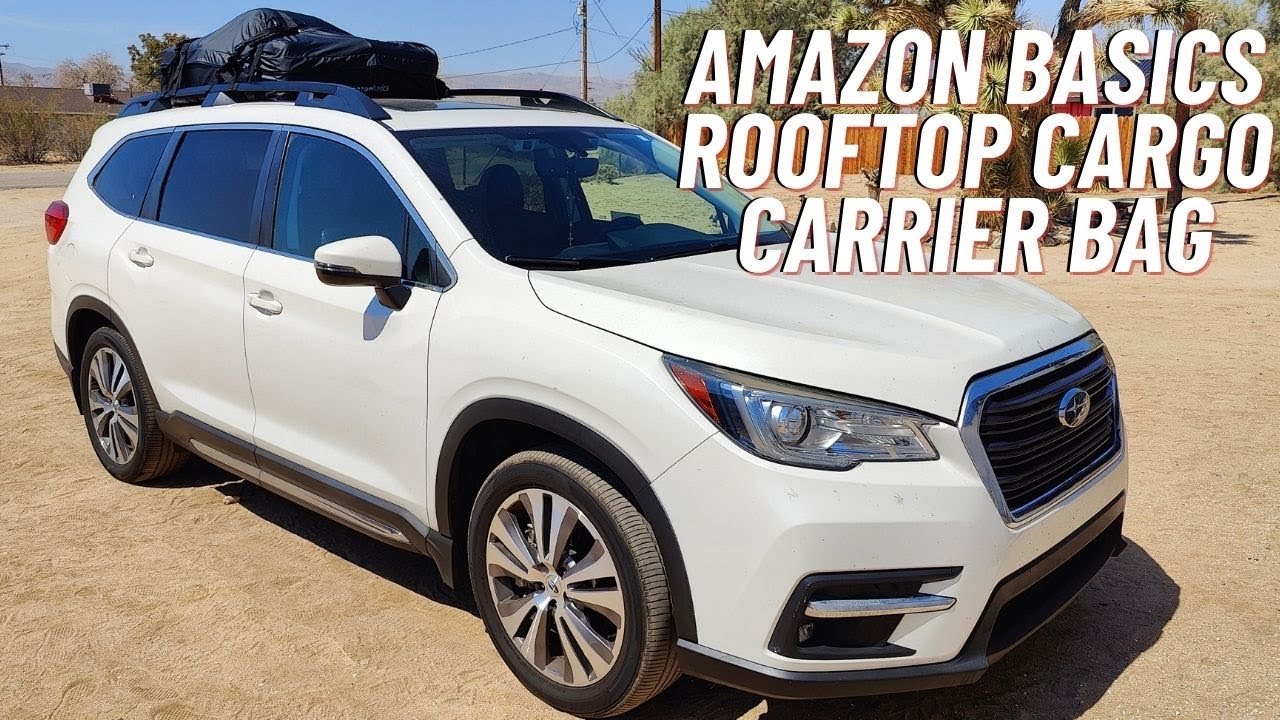Amazon Basics Rooftop Cargo Carrier Bag 2020 Subaru Ascent Limited