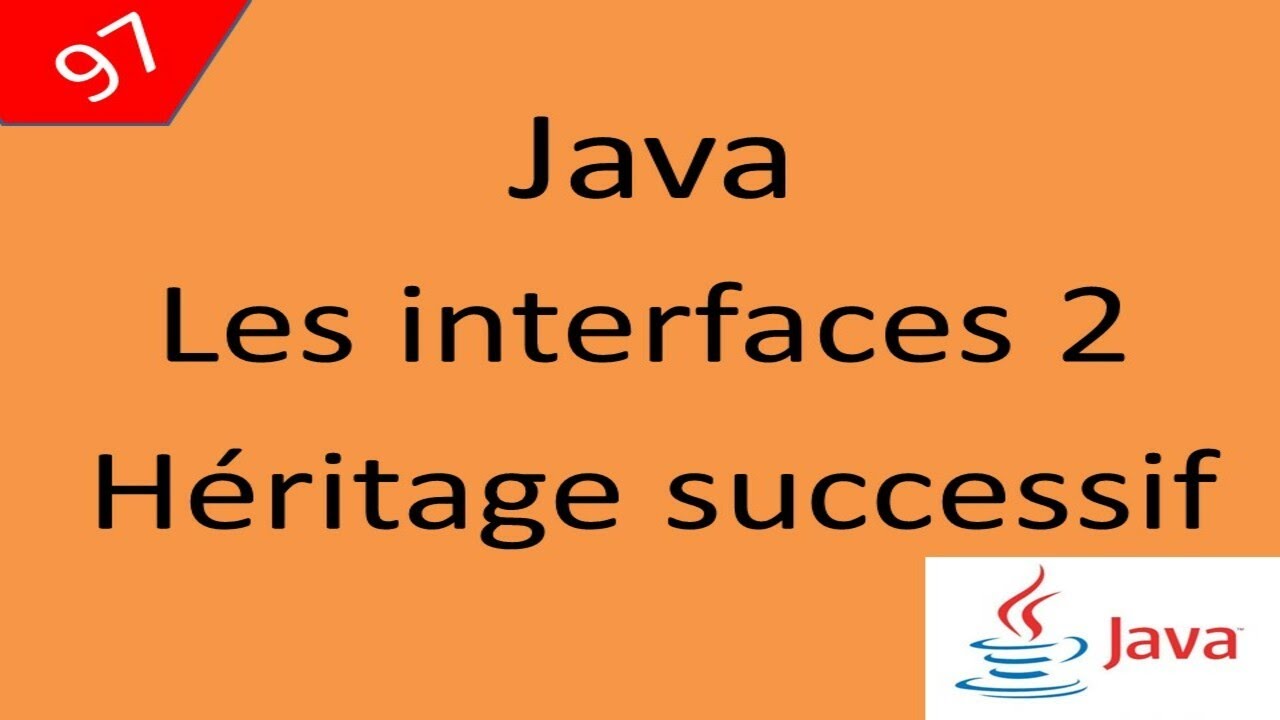 Java Cours درس جافا  97 Les Interfaces Partie 2 héritage successif
