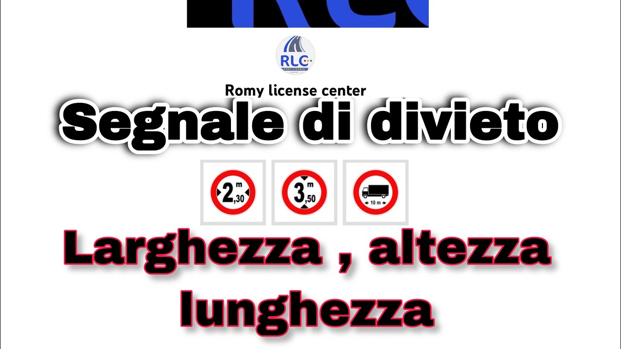 Segnale di divieto (larghezza - altezza- lunghezza ) full video