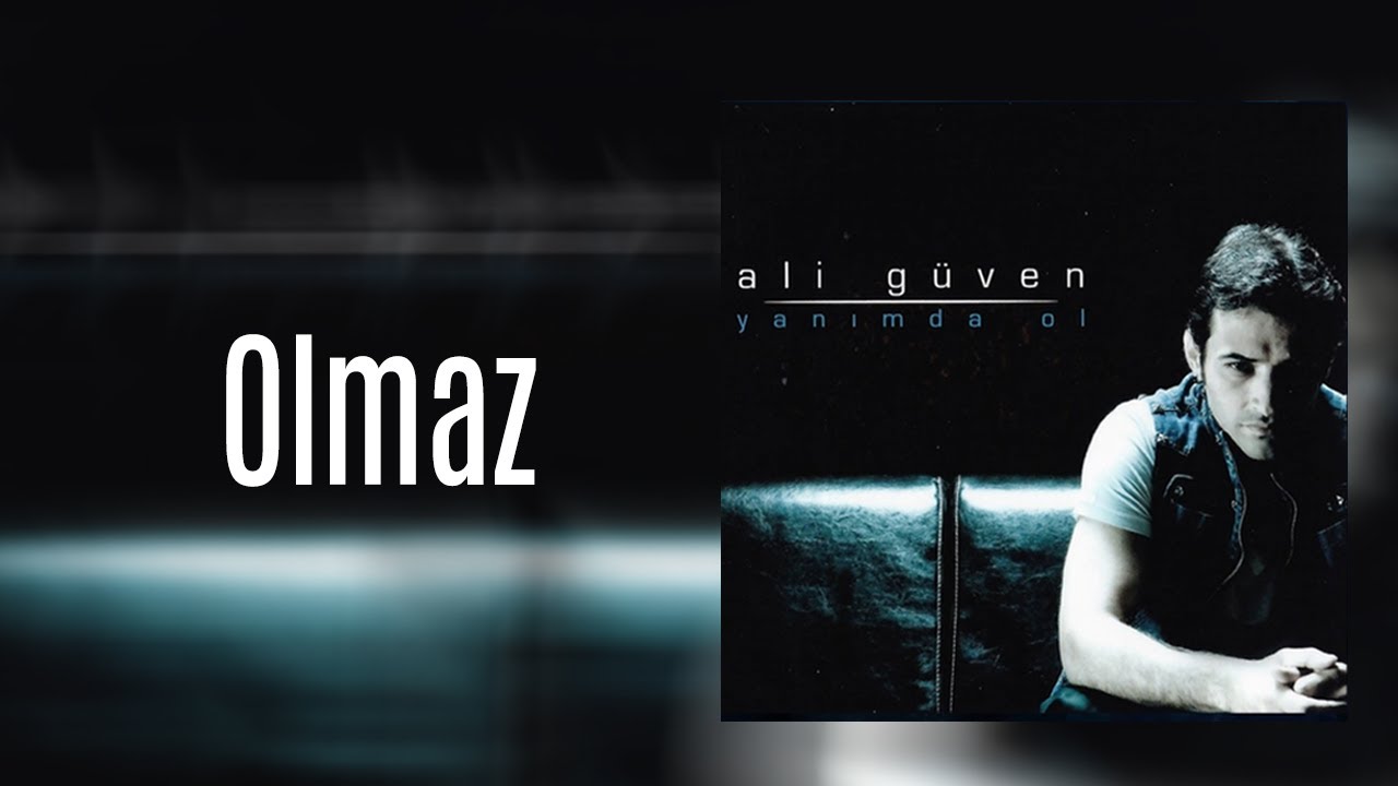 Ali Güven - Olmaz (Official Audio Video)