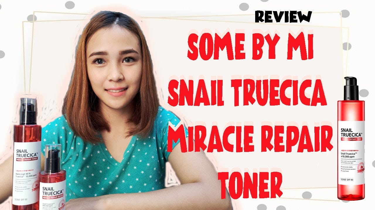 SOME BY MI SNAIL TRUECICA Miracle Toner - REVIEW 1 BULAN