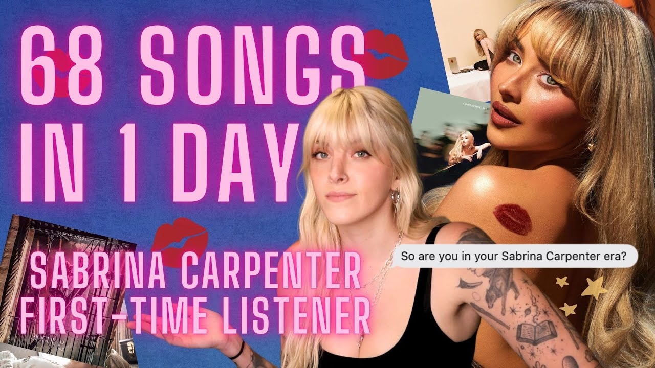 listening to every sabrina carpenter song for the first time ever (short n sweet reaction/review)