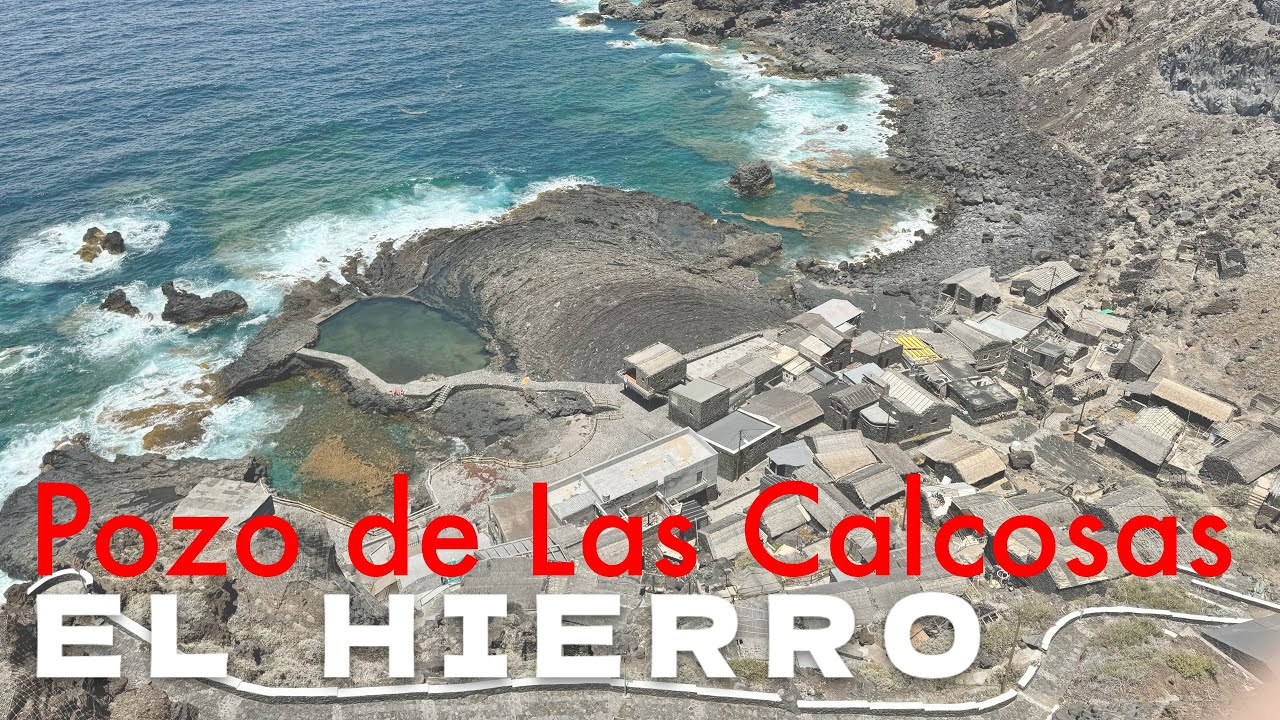 El Hierro - Pozo de Las Calcosas 🌊🪨🇮🇨
