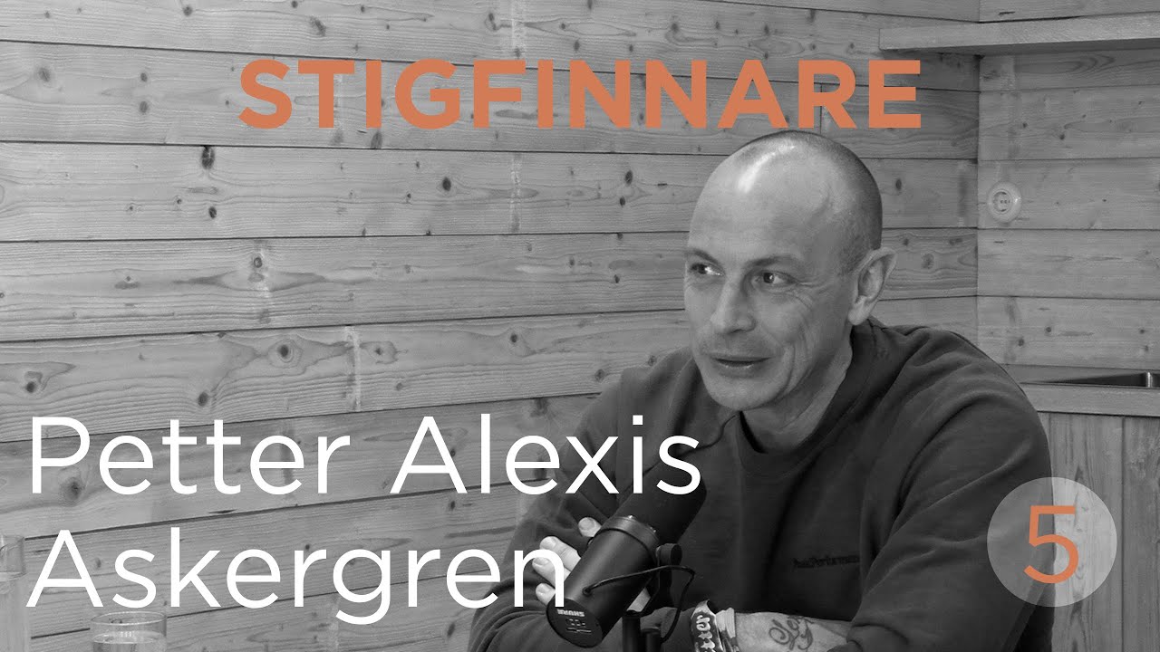 5. Petter Alexis Askergren om att bryta konventioner och följa sin passion