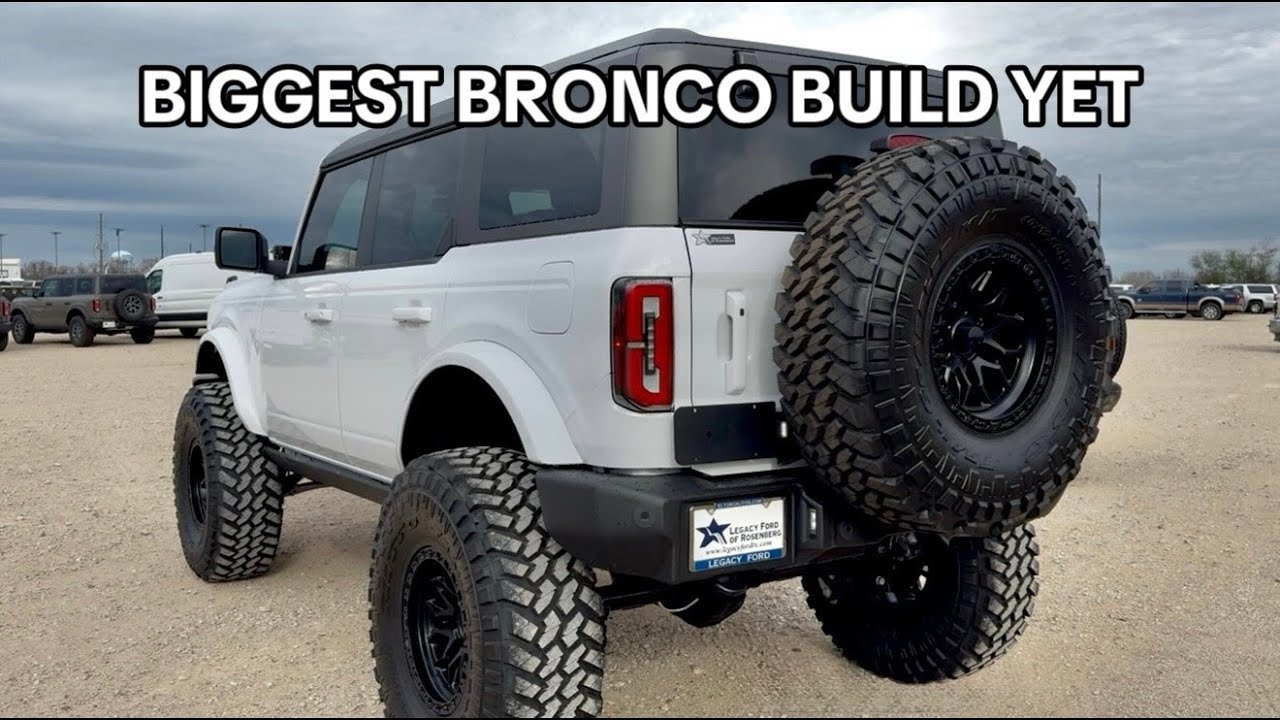 BIGGEST BUILD YET ON BRONCO!