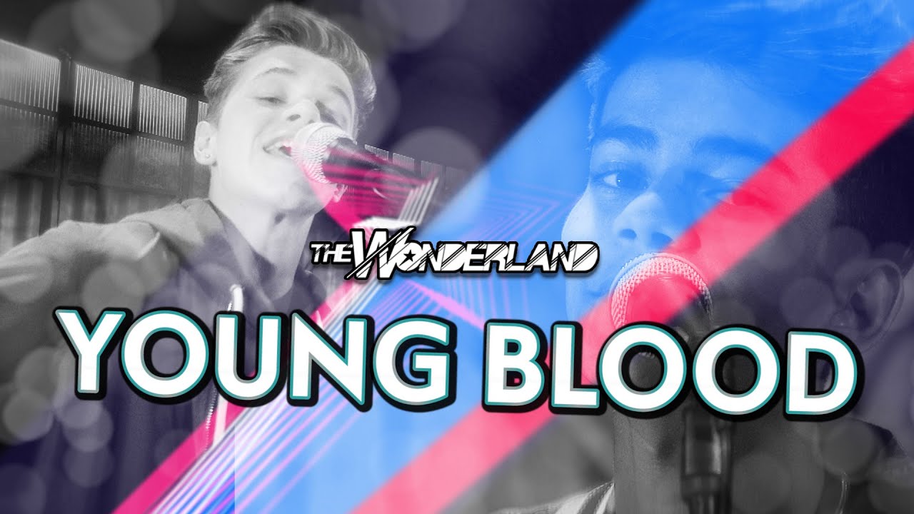 The Wonderland | Youngblood (5 Seconds Of Summer Cover) | Offical Music Video